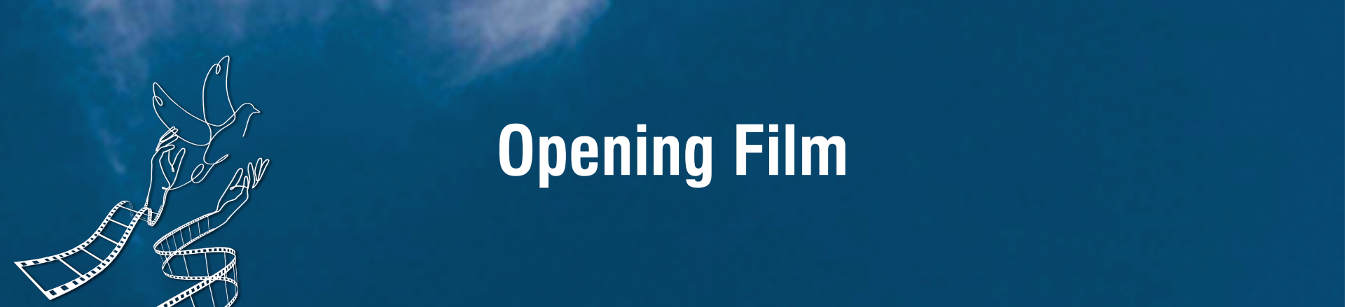 Opening Films